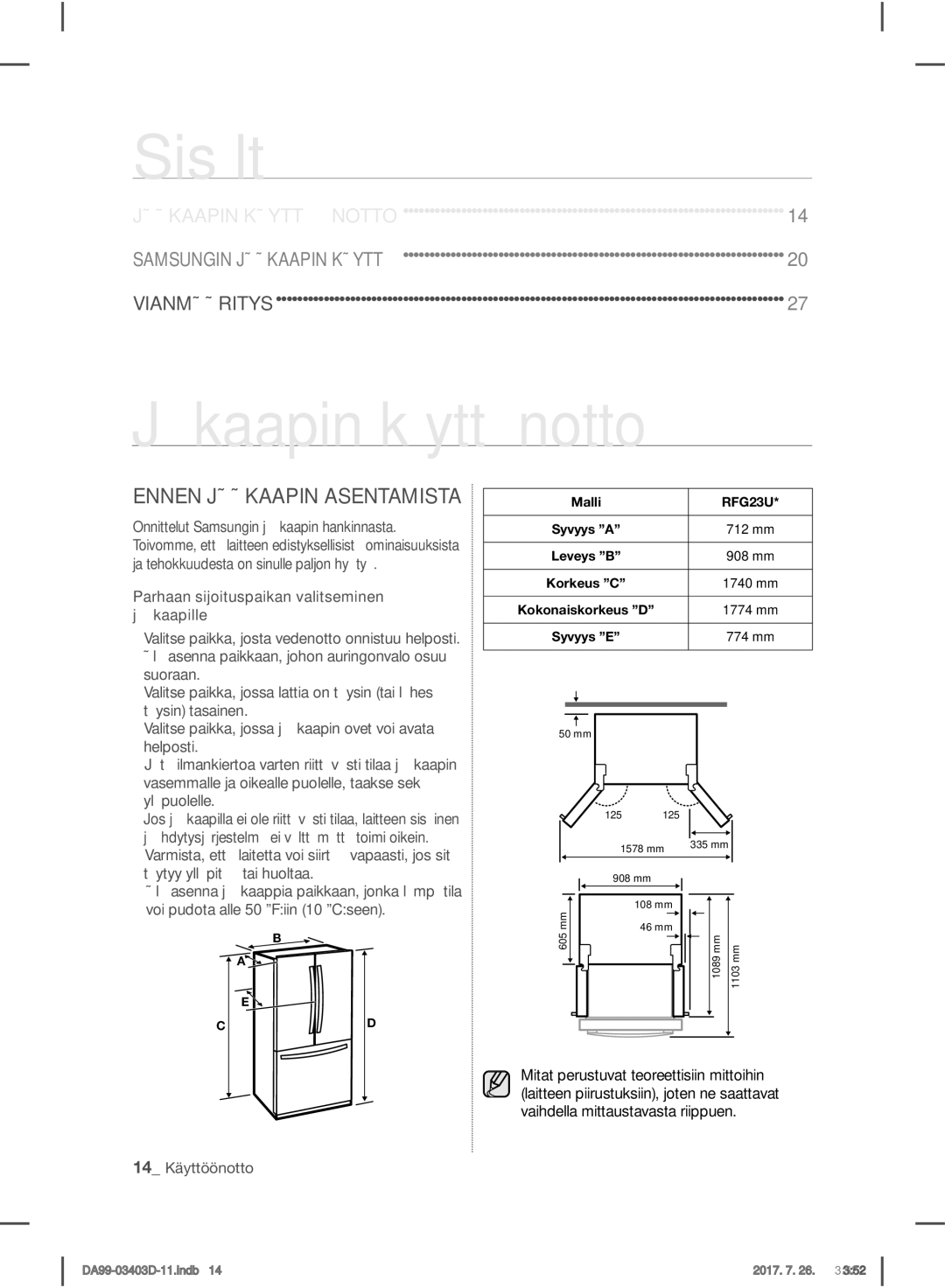 Samsung RFG23UERS1/XEE manual Sisältö, Jääkaapin käyttöönotto, Ennen Jääkaapin Asentamista, 14 Käyttöönotto 