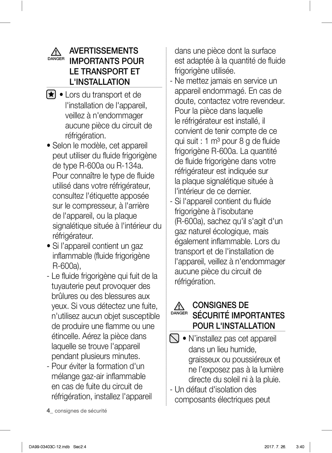 Samsung RFG23UERS1/XEO, RFG23UERS1/XTR Avertissements Danger Importants Pour, Consignes DE, ’installez pas cet appareil 