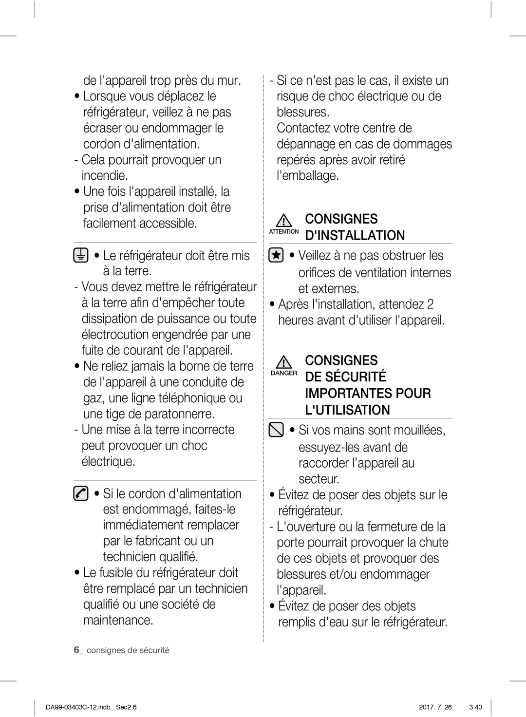 Samsung RFG23RESL1/XEF manual De lappareil trop près du mur, Cela pourrait provoquer un incendie, La terre, Consignes 