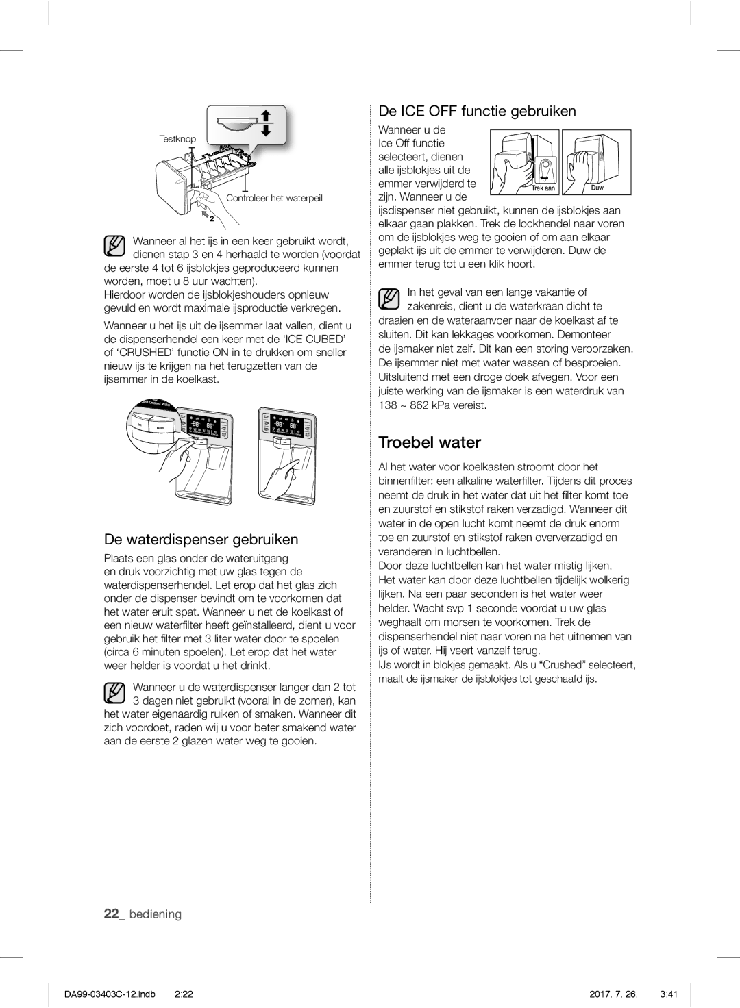 Samsung RFG23RESL1/XEF, RFG23UERS1/XEO manual De ICE OFF functie gebruiken, De waterdispenser gebruiken, Zijn. Wanneer u de 