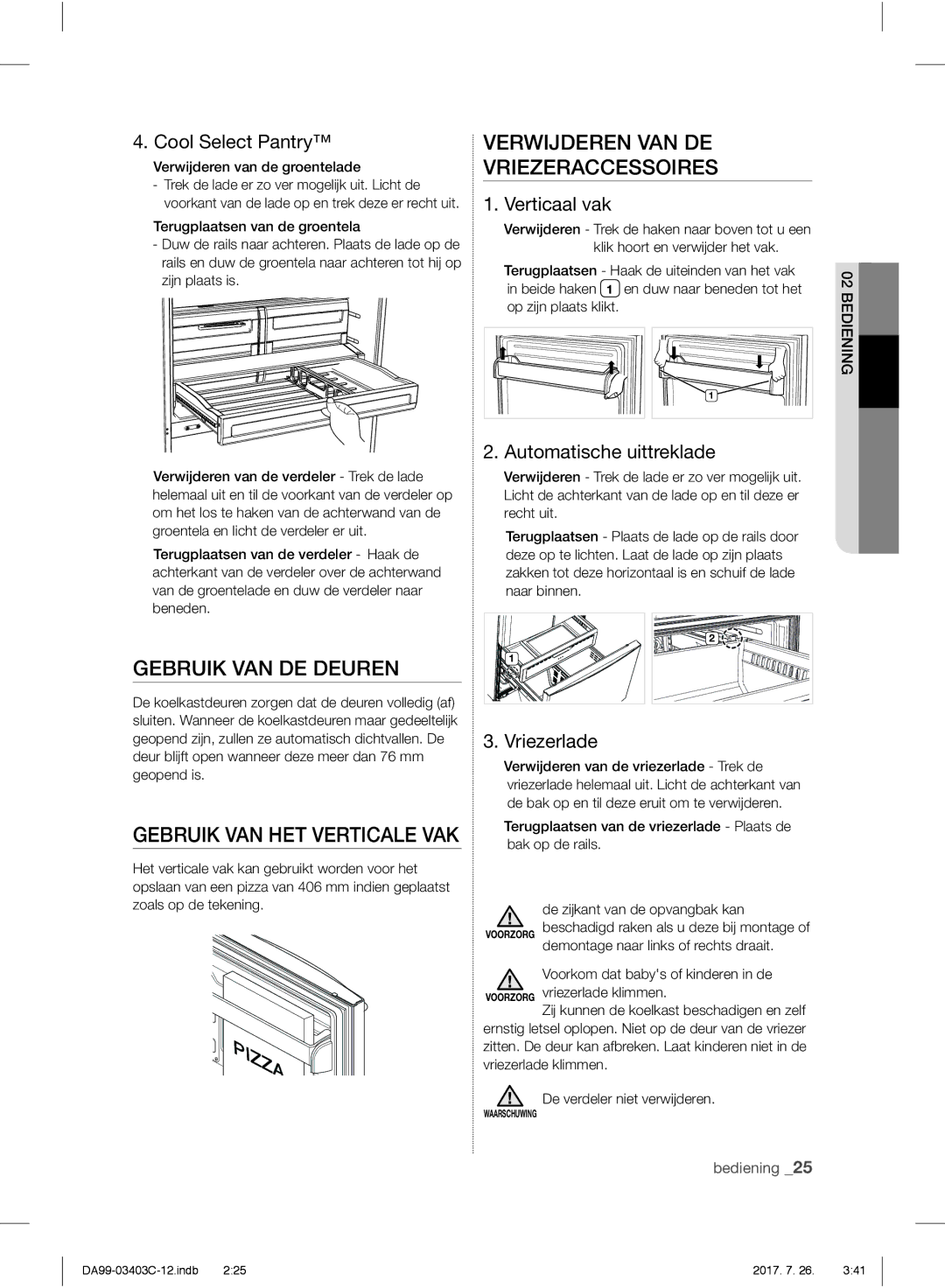 Samsung RFG23UERS1/XTR manual Gebruik VAN DE Deuren, Gebruik VAN HET Verticale VAK, Verwijderen VAN DE Vriezeraccessoires 