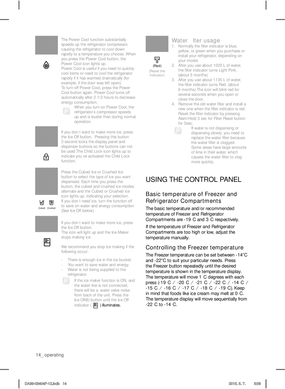 Samsung RFG28MEPN1/SML manual Using the Control Panel, Water ﬁlter usage, Controlling the Freezer temperature 