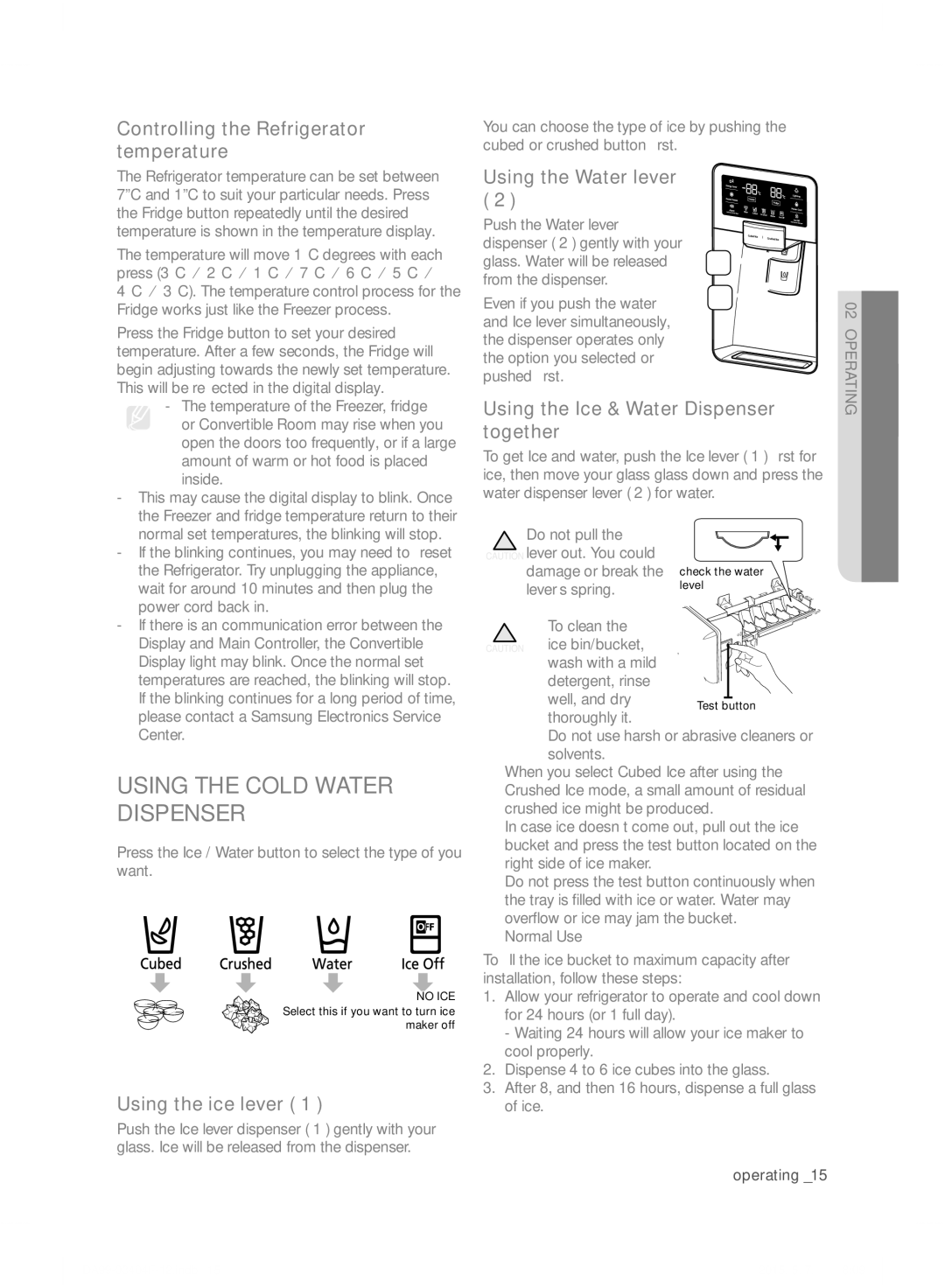 Samsung RFG28MEPN1/SML manual Using the Cold Water Dispenser 