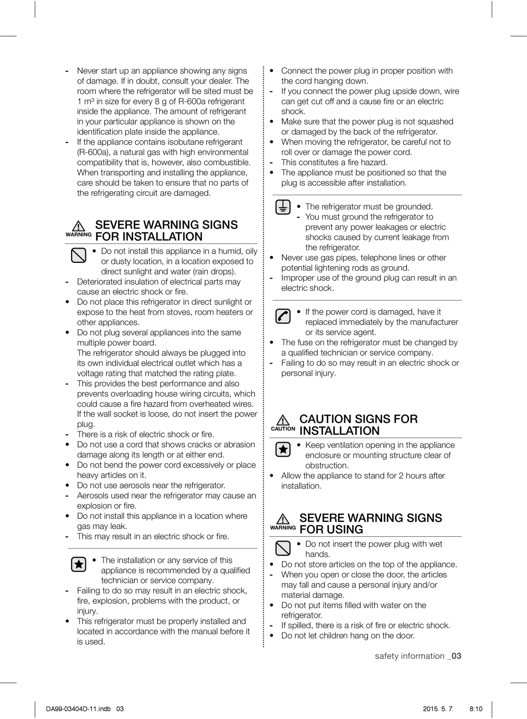 Samsung RFG28MERS1/HAC manual Severe Warning Signs Warning for Installation, Do not insert the power plug with wet hands 