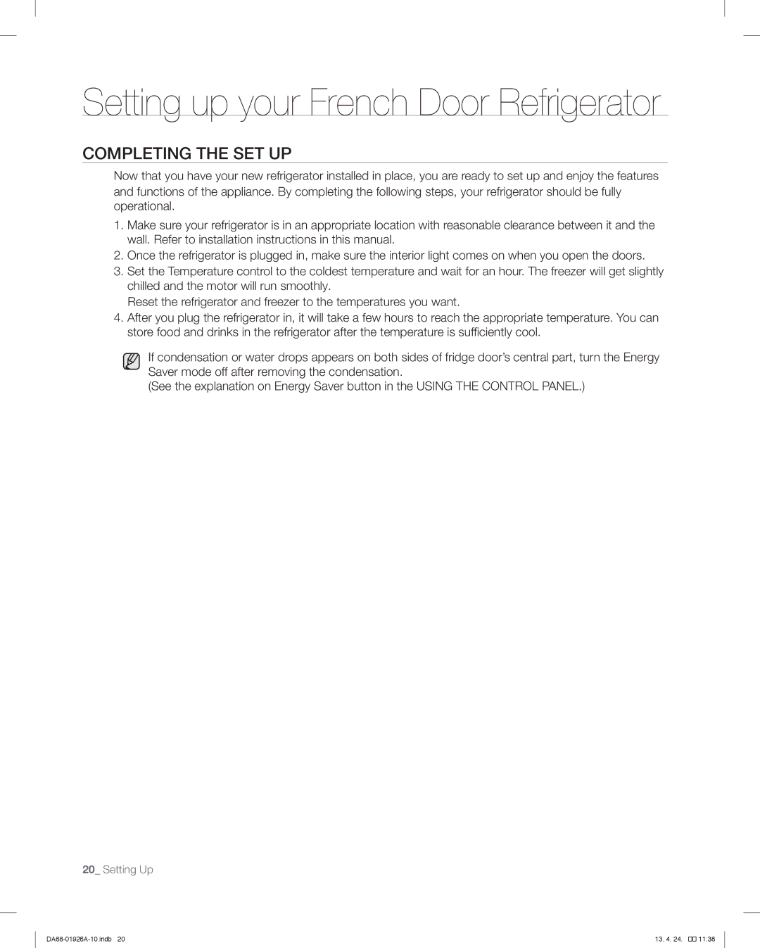 Samsung RFG293HARS, RFG293HAWP user manual Completing the SET UP 