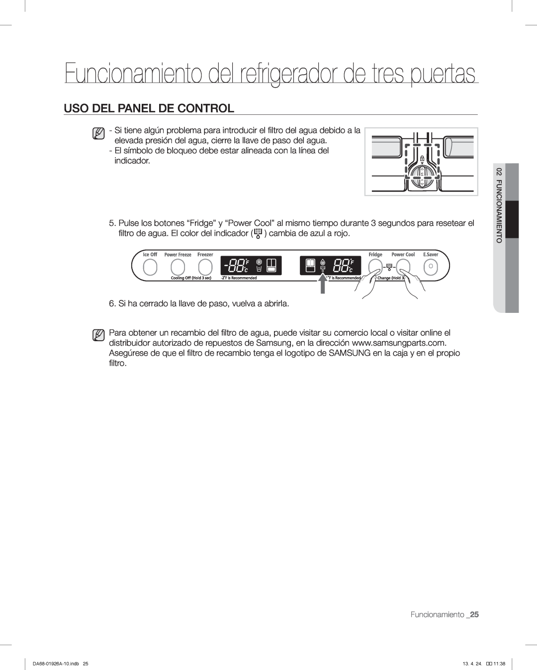 Samsung RFG293HAWP, RFG293HARS user manual Funcionamiento del refrigerador de tres puertas, Uso Del Panel De Control 