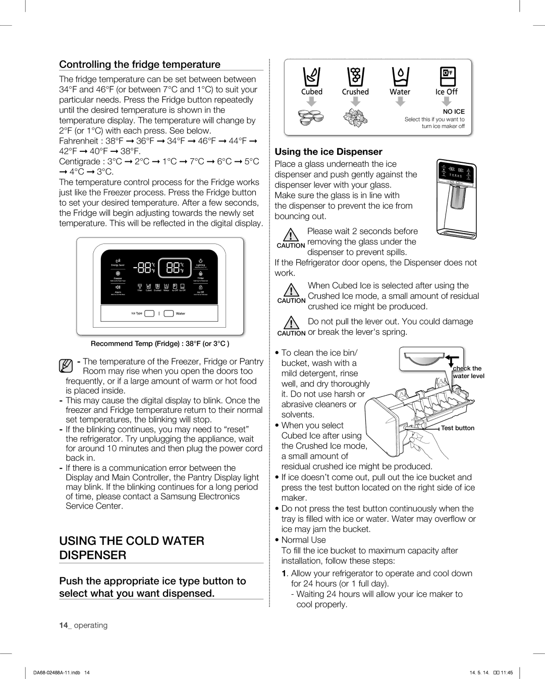 Samsung RFG296HDRS user manual Using the Cold Water Dispenser, Controlling the fridge temperature, Using the ice Dispenser 