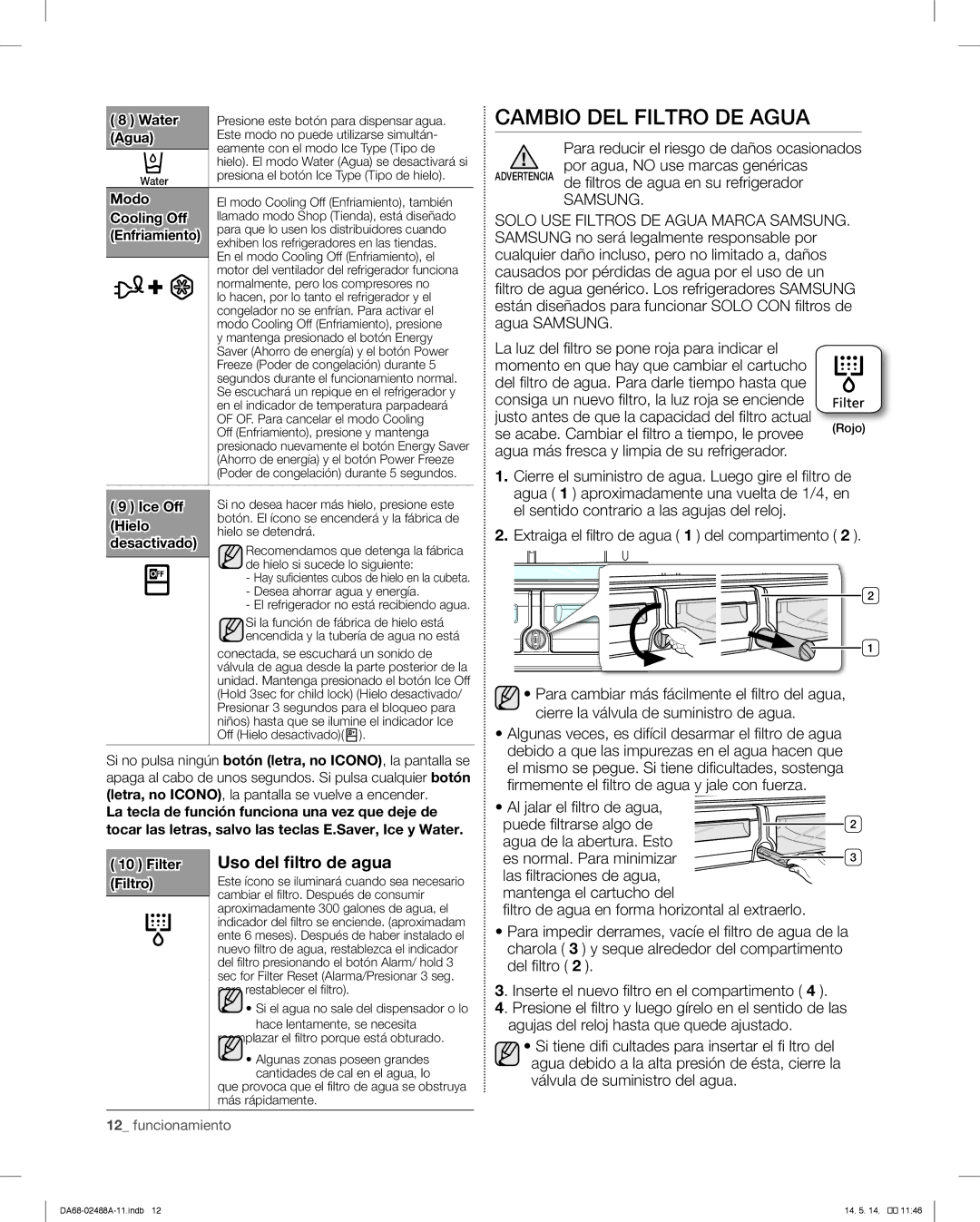 Samsung RFG296HDRS Cambio DEL Filtro DE Agua, Uso del filtro de agua, Advertencia de filtros de agua en su refrigerador 