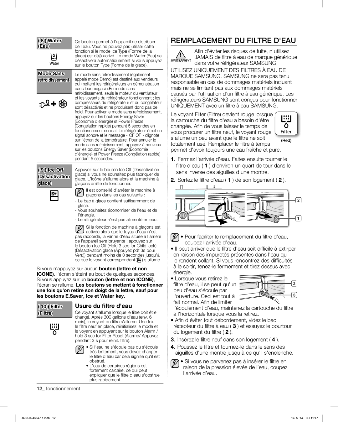 Samsung RFG296HDRS Remplacement DU Filtre Deau, Usure du filtre deau, Totalement usé. Remplacer le filtre à temps 