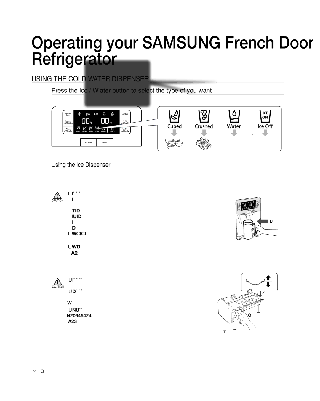 Samsung RFG297AA user manual Using the Cold Water Dispenser, Press the Ice / Water button to select the type of you want 