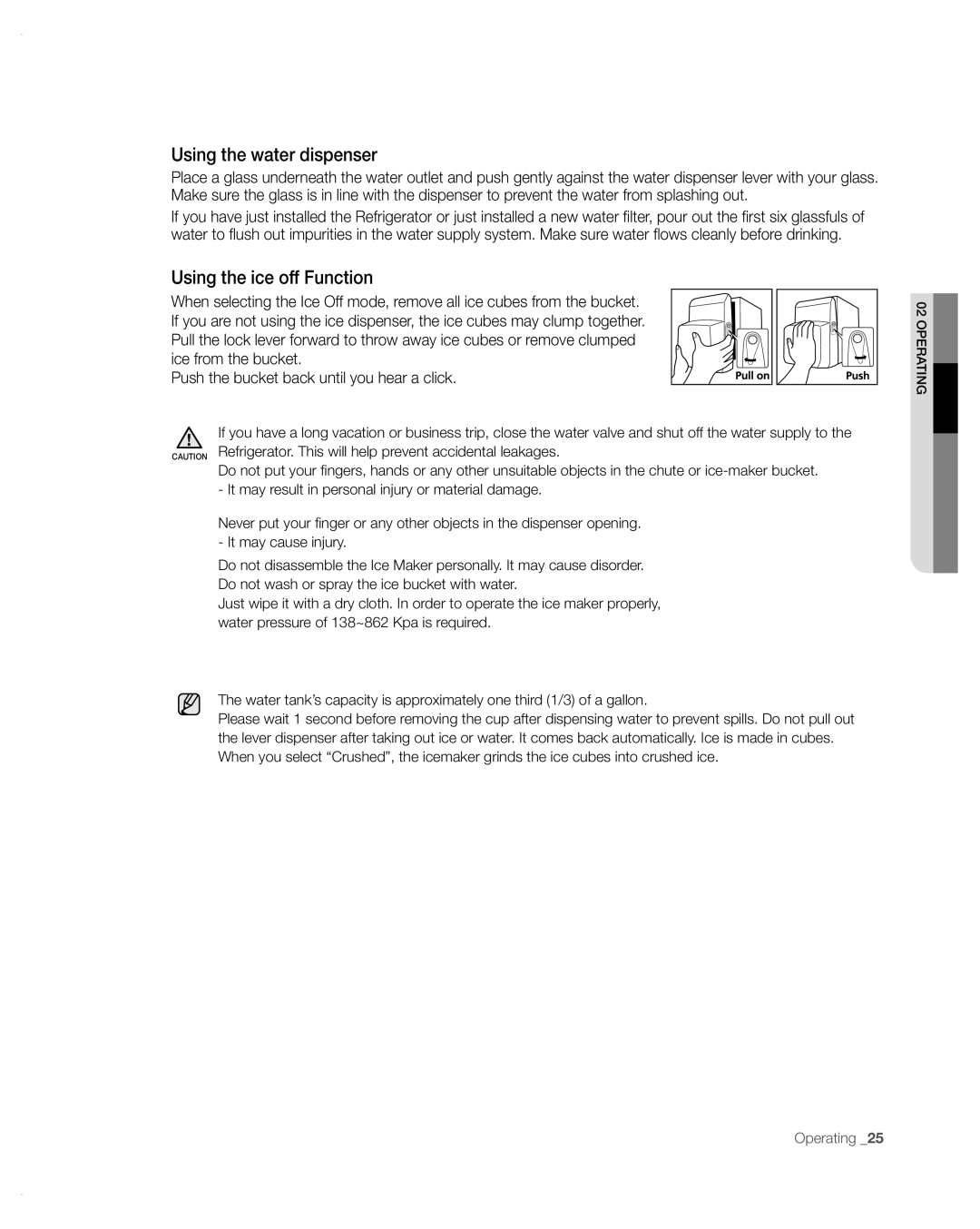 Samsung RFG297AA user manual Using the water dispenser, Using the ice off Function 