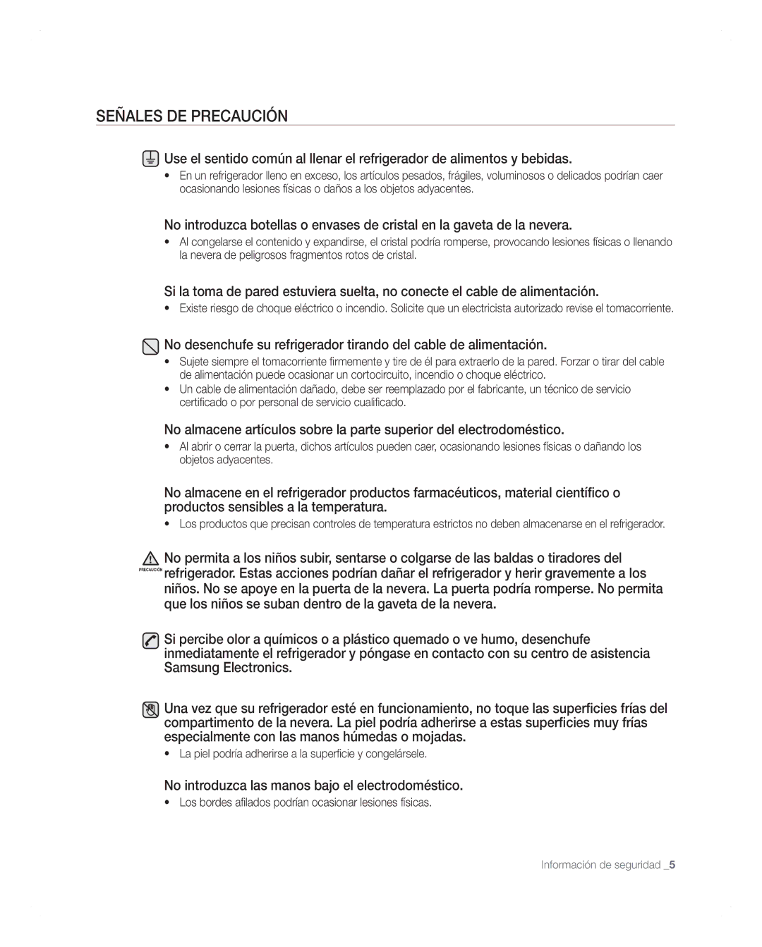 Samsung RFG297AARS user manual Señales DE Precaución, No introduzca las manos bajo el electrodoméstico 