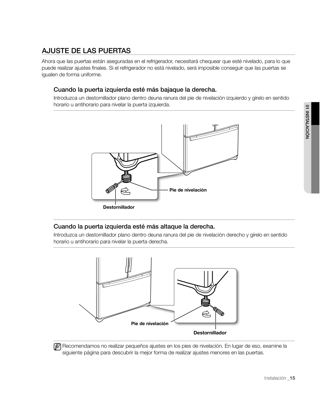 Samsung RFG297AARS user manual Ajuste DE LAS Puertas, Cuando la puerta izquierda esté más bajaque la derecha 