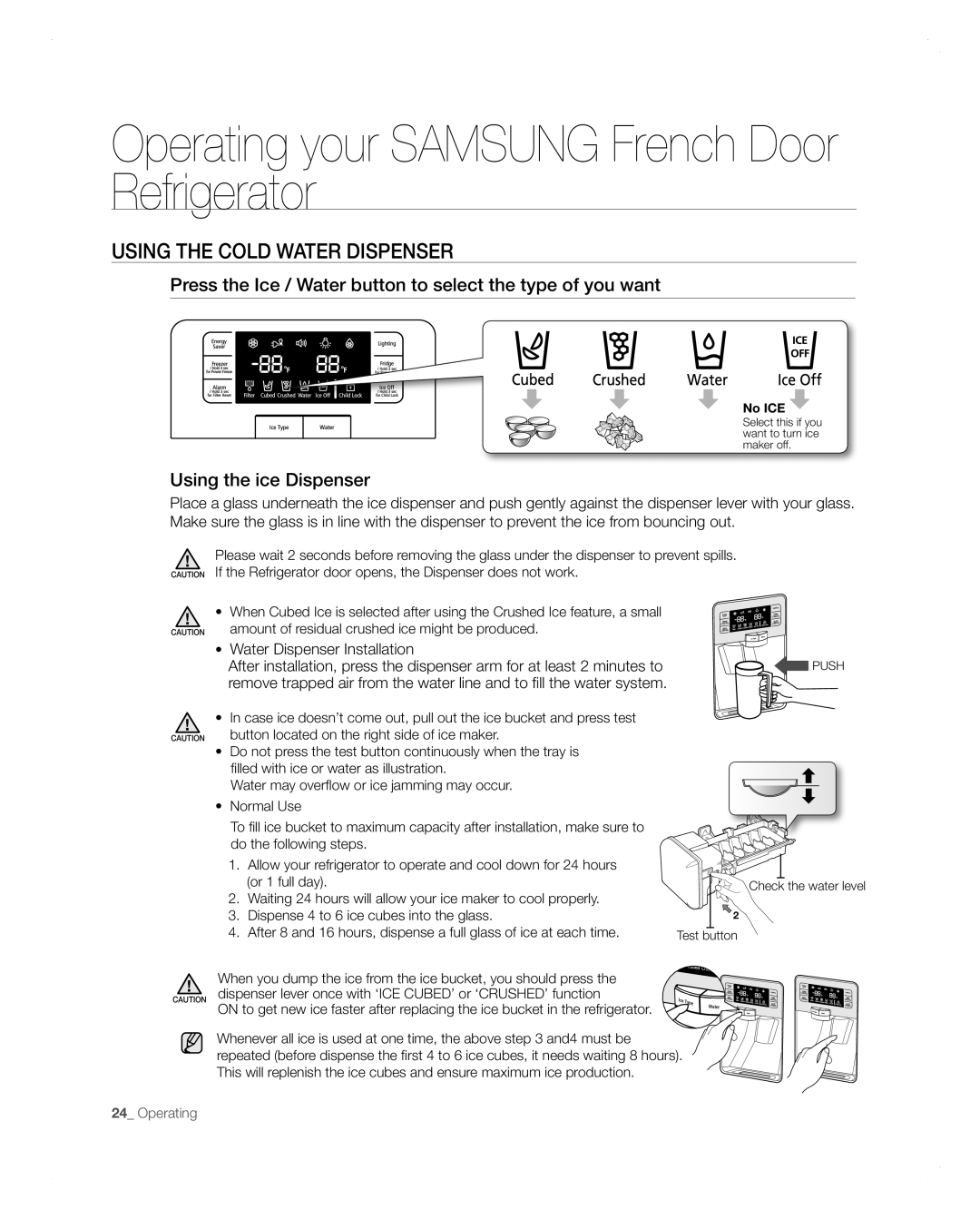 Samsung RFG297AARS user manual Using The Cold Water Dispenser, Operating your SAMSUNG French Door Refrigerator 