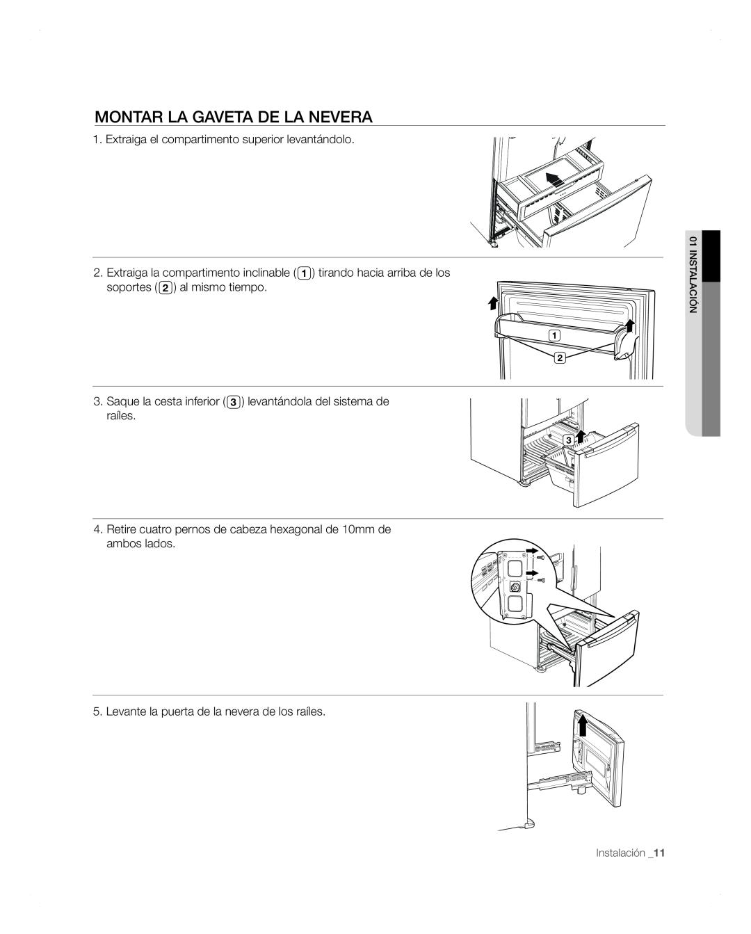 Samsung RFG297AARS user manual Montar La Gaveta De La Nevera, Extraiga el compartimento superior levantándolo, Instalación 