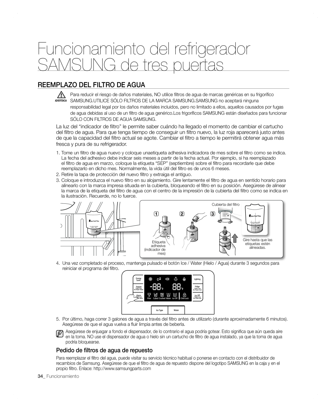 Samsung RFG297AARS user manual Reemplazo Del Filtro De Agua, Funcionamiento del refrigerador SAMSUNG de tres puertas 