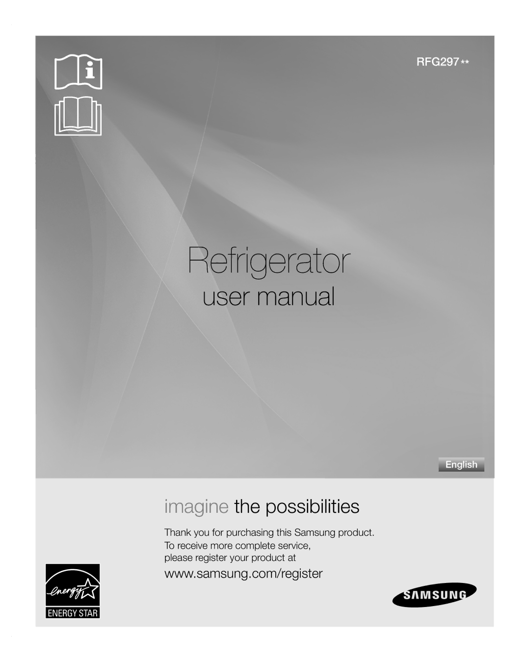 Samsung RFG297AARS/XAA user manual Refrigerator 