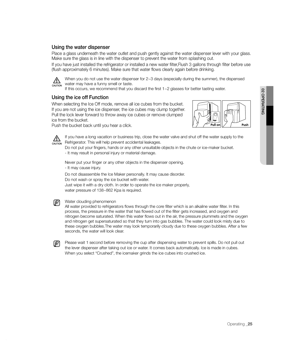 Samsung RFG297AARS/XAA user manual Using the water dispenser, Using the ice off Function 