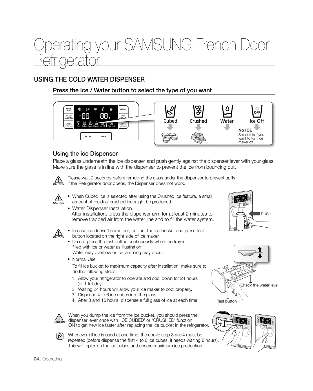 Samsung RFG297AARS/XAA user manual Using The Cold Water Dispenser, Operating your SAMSUNG French Door Refrigerator 