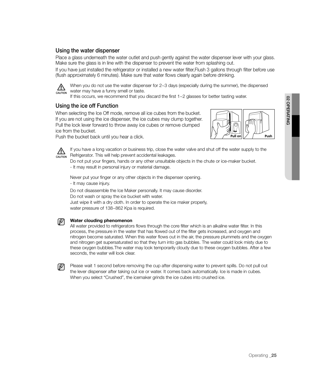 Samsung RFG297AAWP user manual Using the water dispenser, Using the ice off Function 