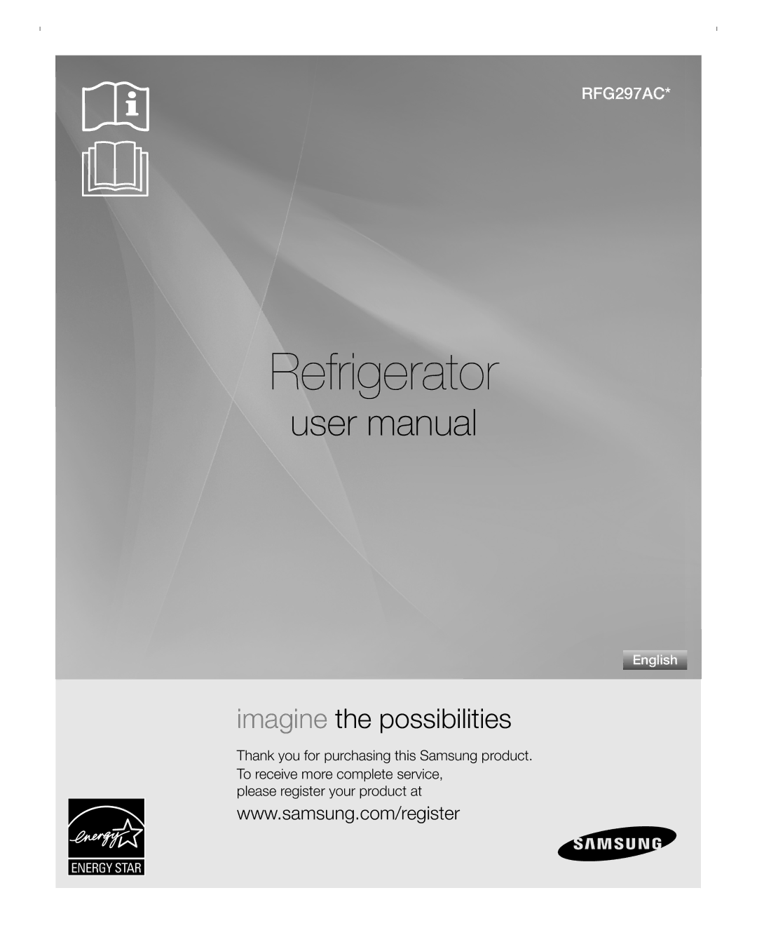 Samsung RFG297ACBP user manual Refrigerator 