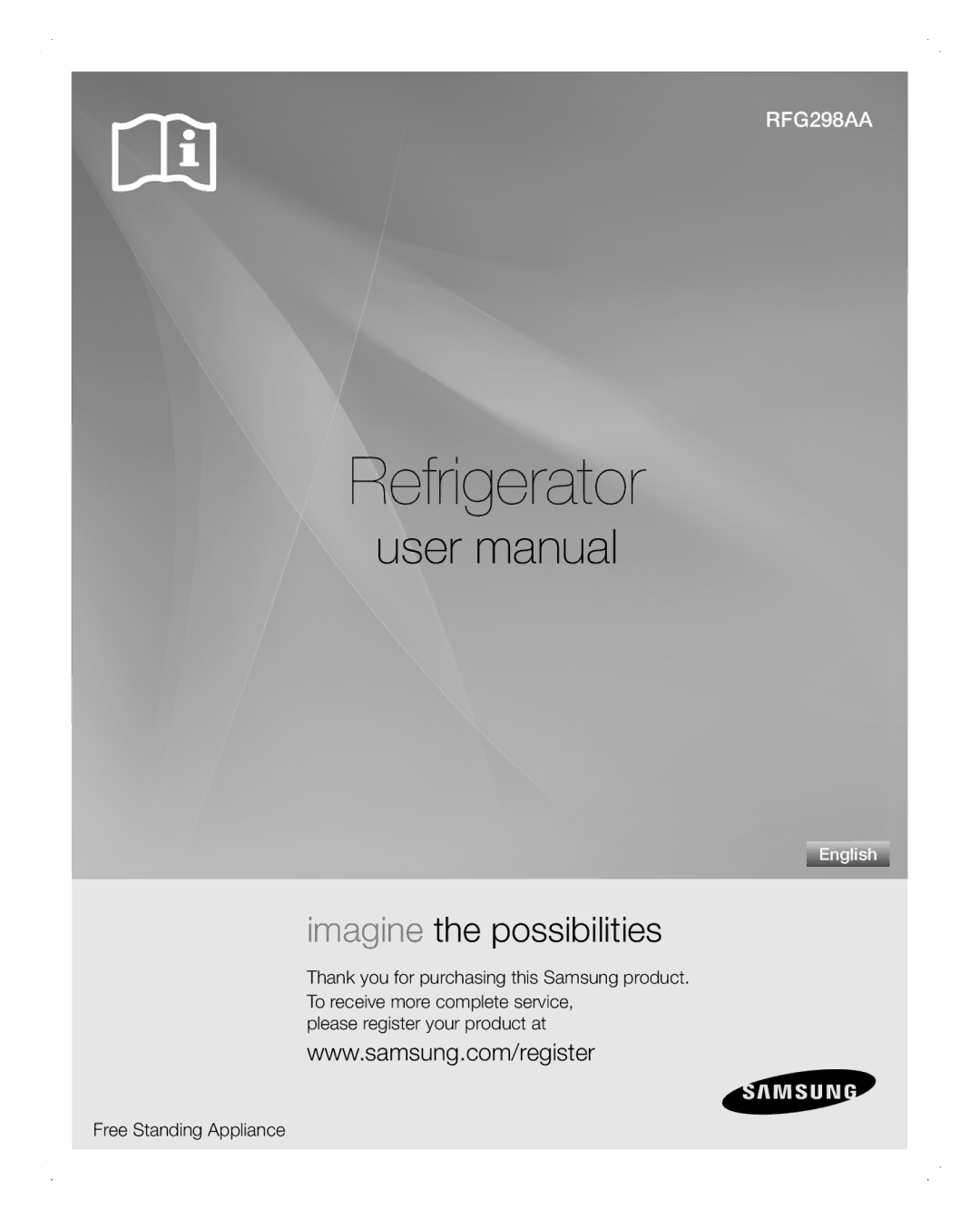 Samsung RFG298AARS user manual Refrigerator 