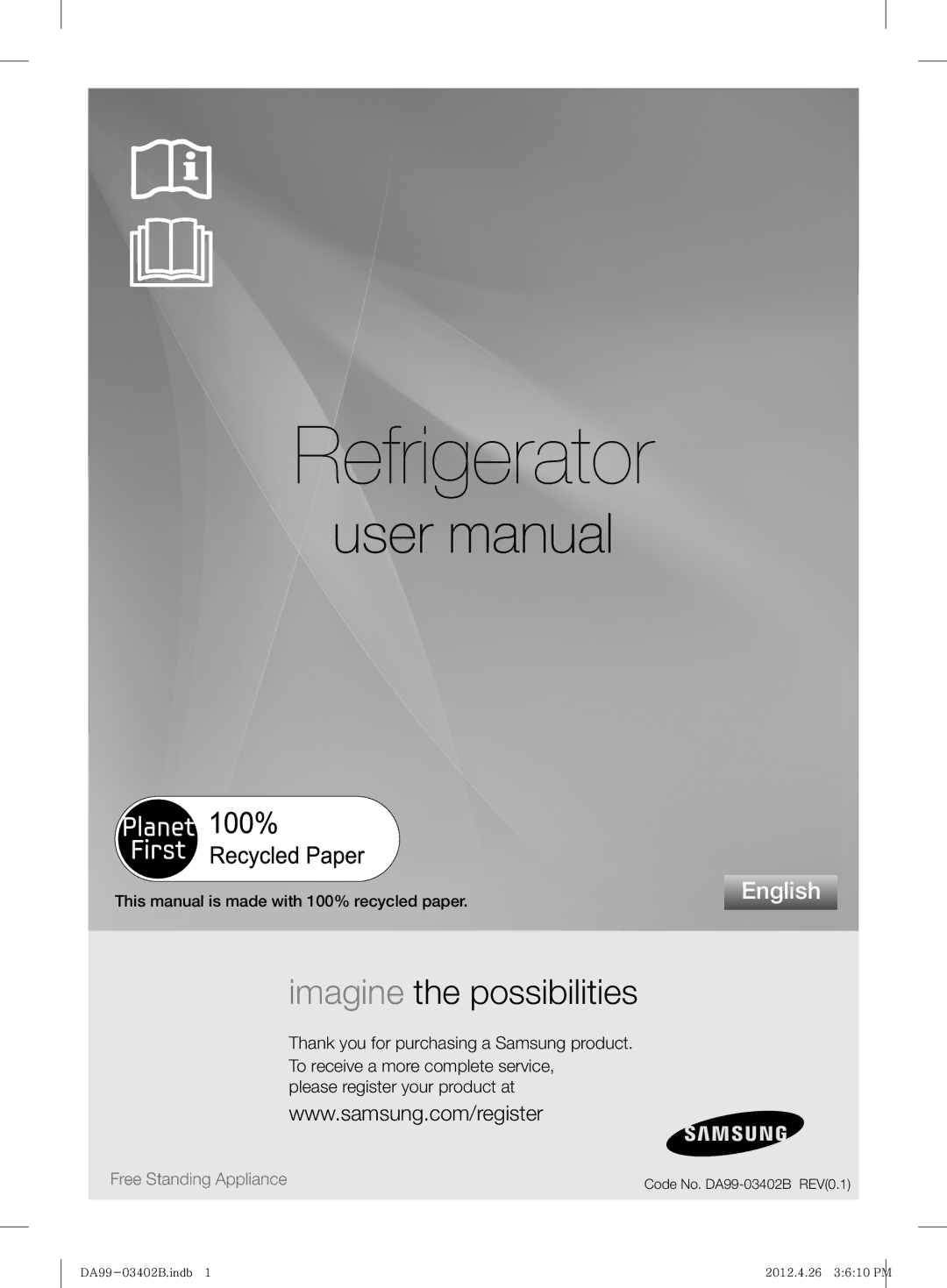 Samsung RFG29DEPN1/SML manual Refrigerator, This manual is made with 100% recycled paper 