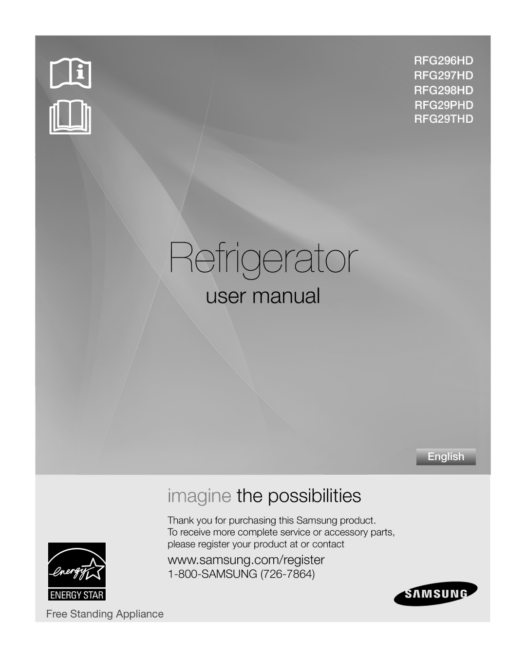 Samsung RFG298HD, RFG29PHD, RFG29THD, RFG297HD, RFG296HD user manual Refrigerator 