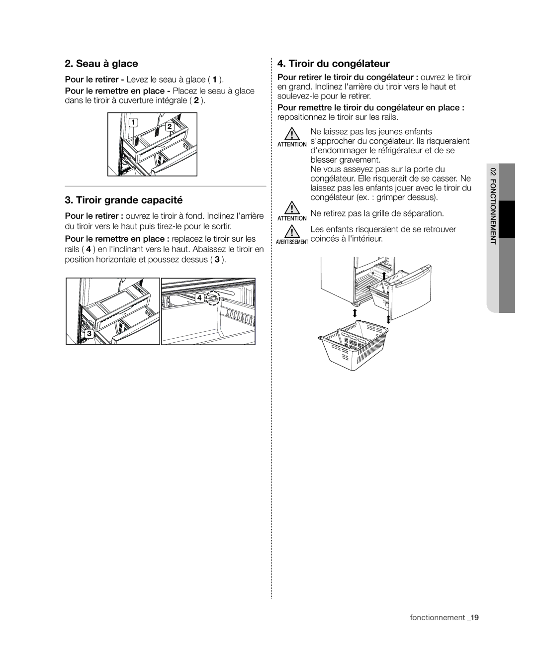 Samsung RFG298HD Seau à glace, Tiroir du congélateur, Tiroir grande capacité, Ne retirez pas la grille de séparation 