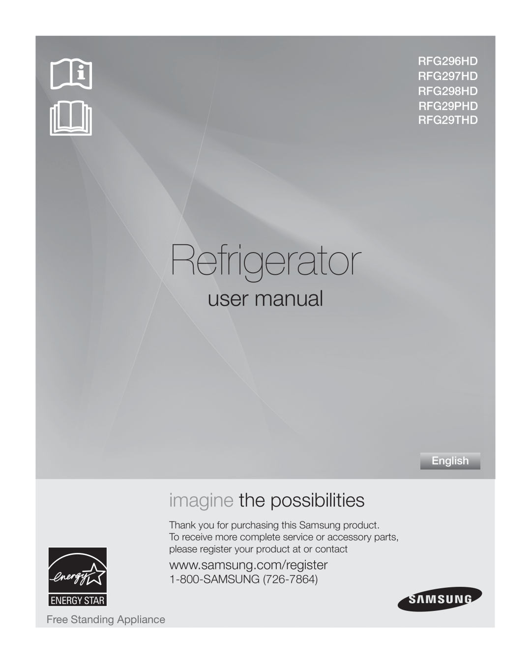 Samsung user manual Refrigerator, imagine the possibilities, RFG296HD RFG297HD RFG298HD RFG29PHD RFG29THD, Samsung 
