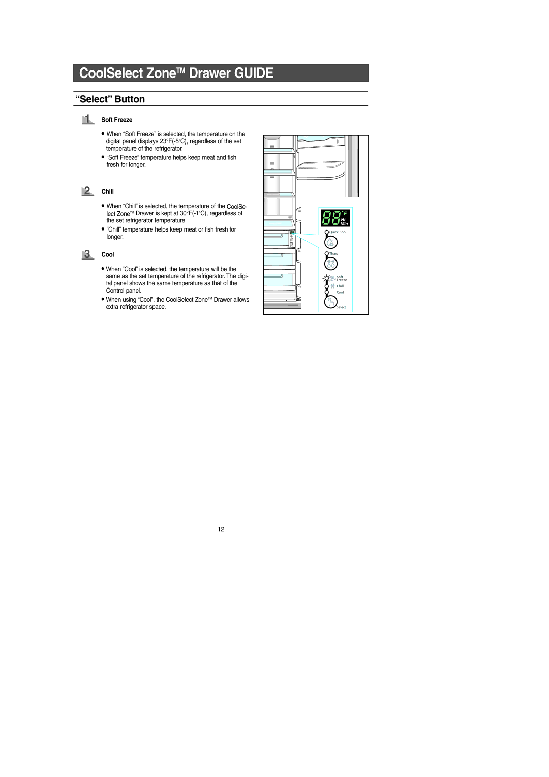 Samsung RH269LBSH owner manual Select Button, Soft Freeze, Chill, Cool 