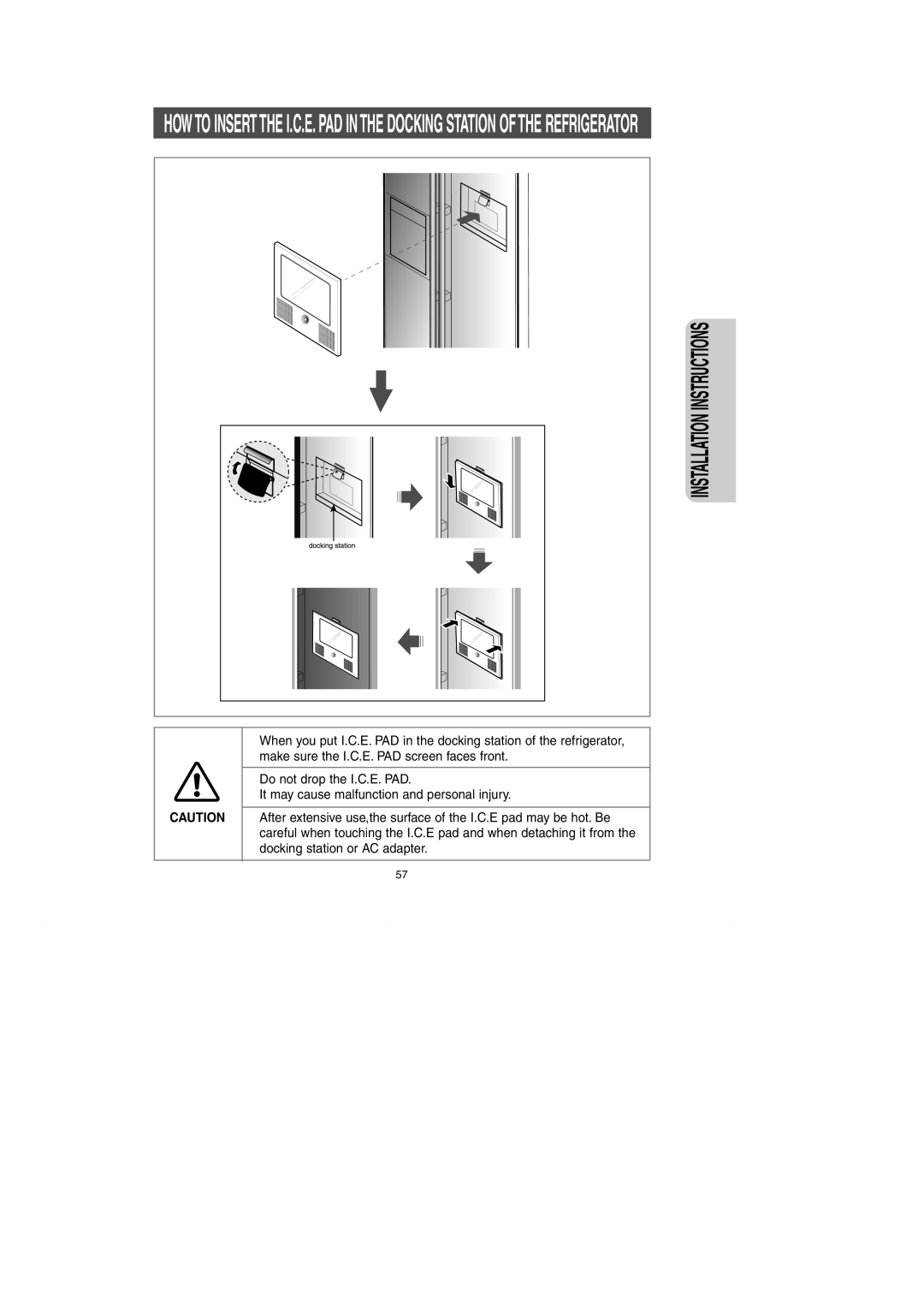 Samsung RH269LBSH owner manual Do not drop the I.C.E. PAD 