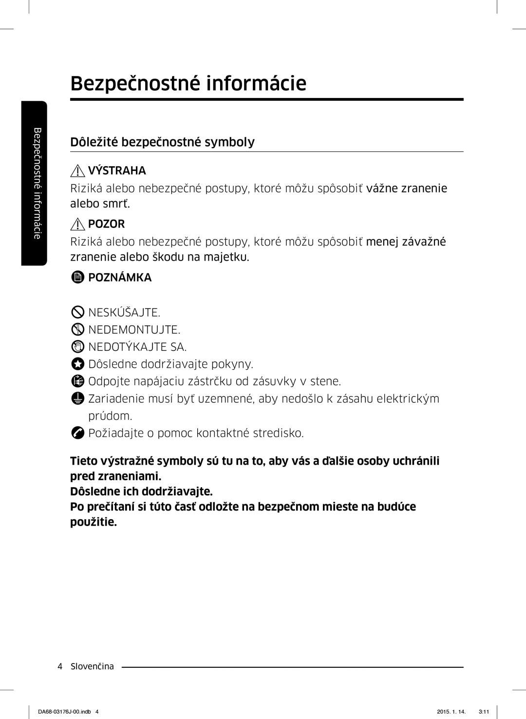 Samsung RH56J6917SL/EF, RH56J69187F/EF manual Dôležité bezpečnostné symboly, Pozor 