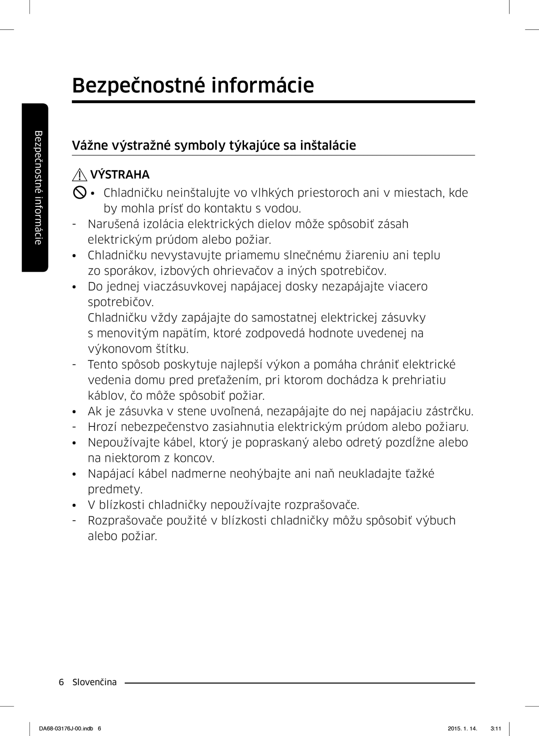 Samsung RH56J6917SL/EF, RH56J69187F/EF manual Vážne výstražné symboly týkajúce sa inštalácie 