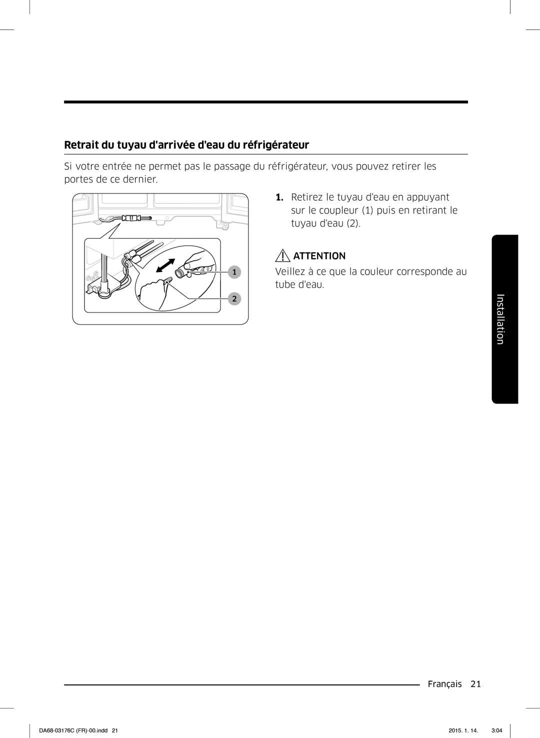 Samsung RH56J6917SL/EF manual Retrait du tuyau darrivée deau du réfrigérateur 