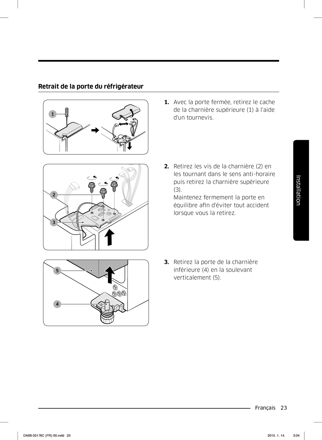 Samsung RH56J6917SL/EF manual Retrait de la porte du réfrigérateur 