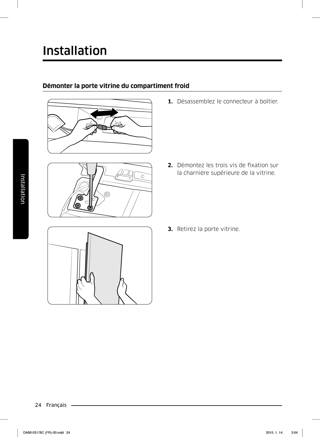 Samsung RH56J6917SL/EF manual Démonter la porte vitrine du compartiment froid 