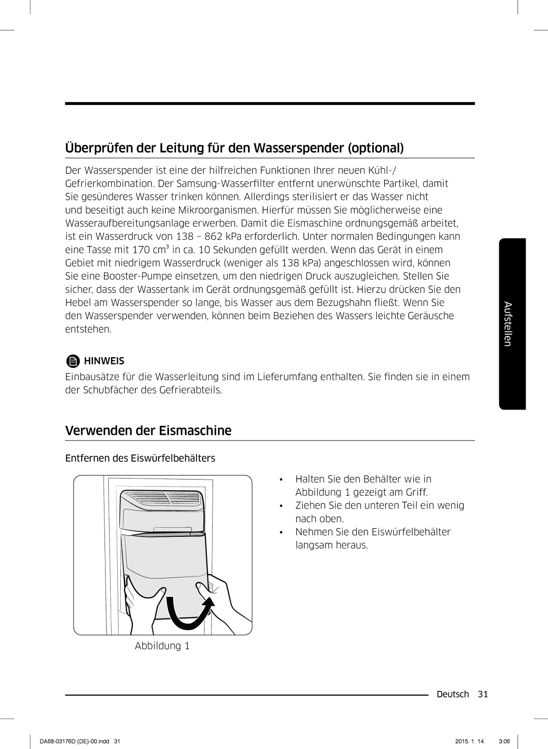 Samsung RH56J6918SL/EF, RH56J6917SL/TR Überprüfen der Leitung für den Wasserspender optional, Verwenden der Eismaschine 