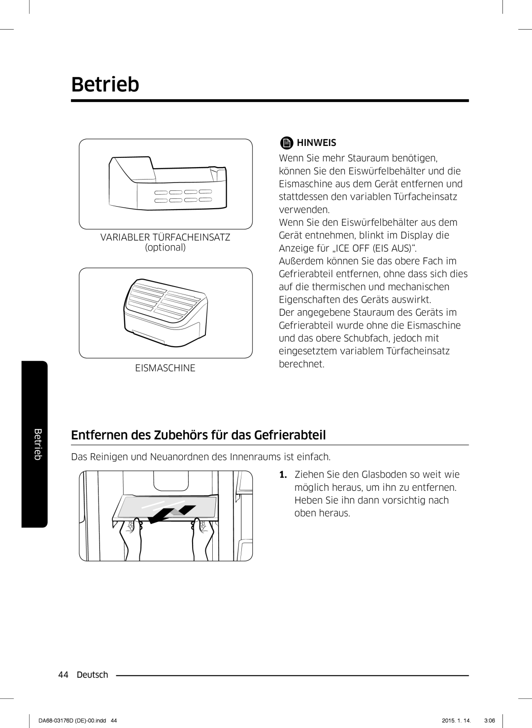 Samsung RH56J6917SL/TR, RH56J6918SL/EF manual Entfernen des Zubehörs für das Gefrierabteil, Eismaschine Hinweis 