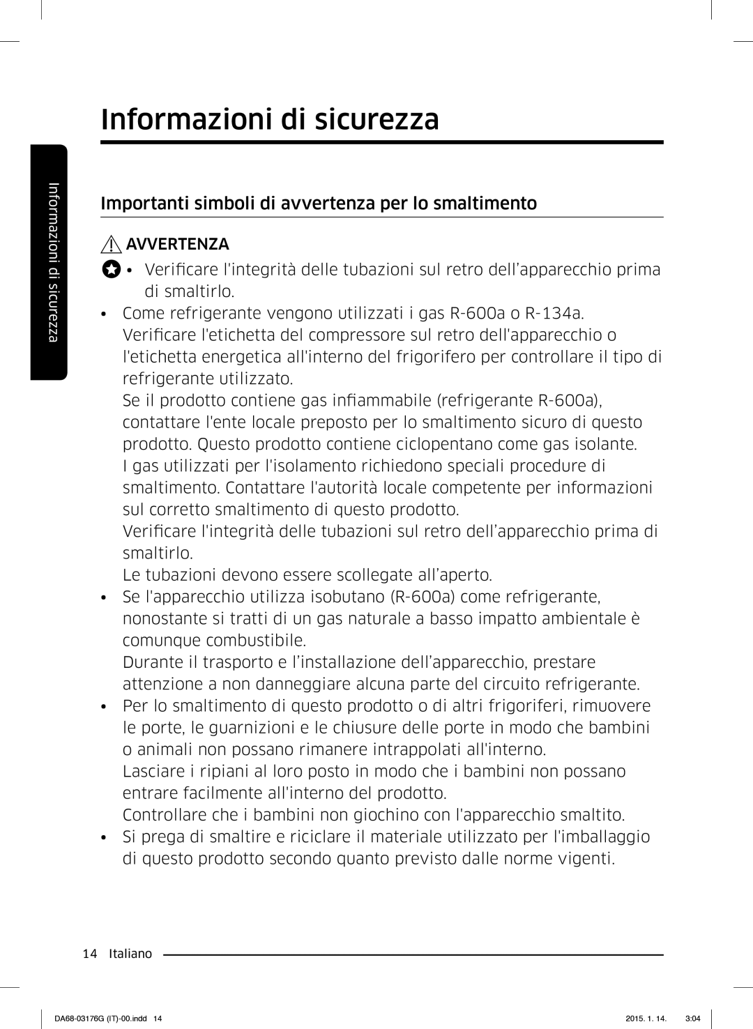 Samsung RH56J69187F/EF manual Importanti simboli di avvertenza per lo smaltimento 