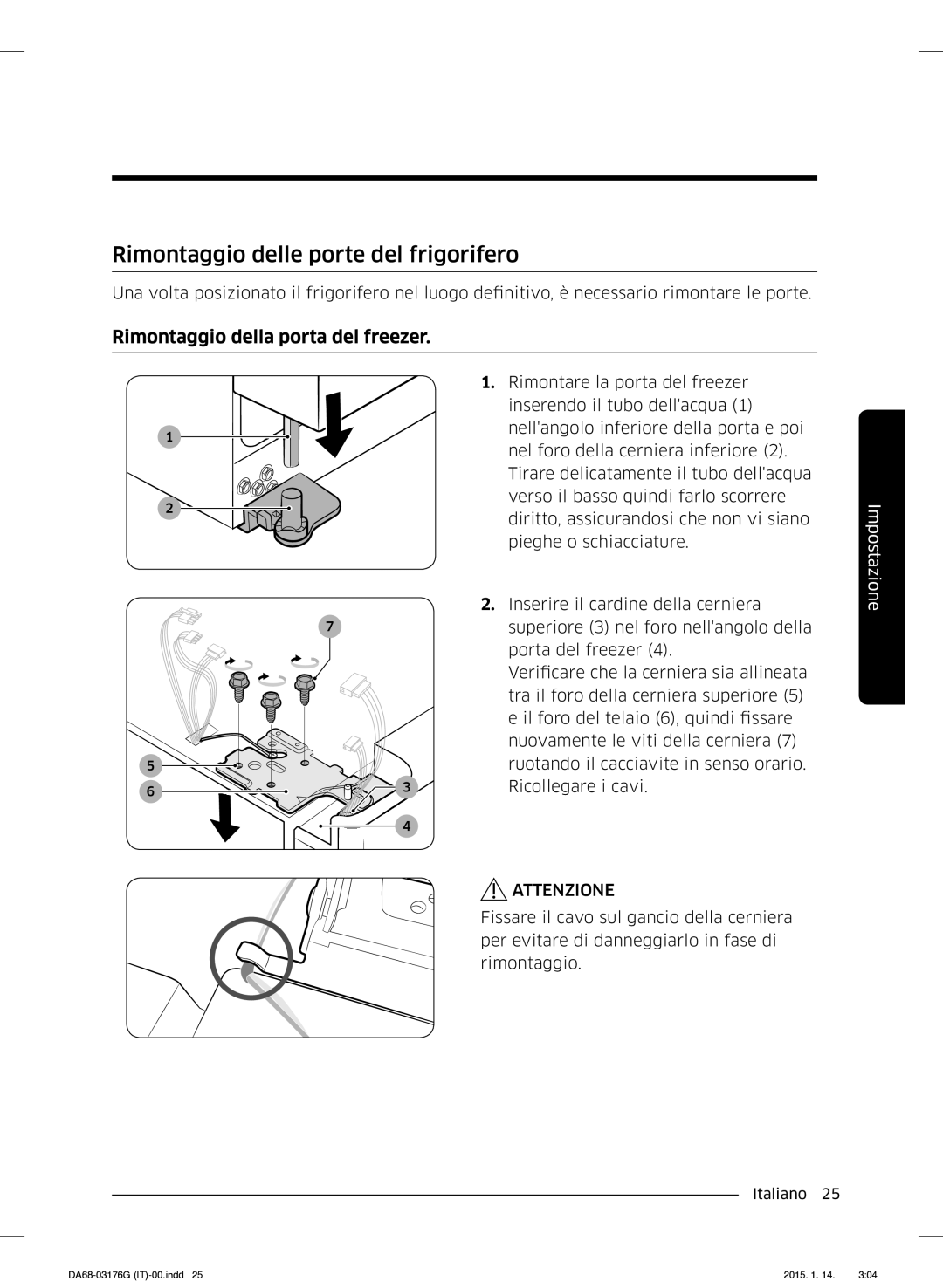 Samsung RH56J69187F/EF manual Rimontaggio delle porte del frigorifero, Rimontaggio della porta del freezer 