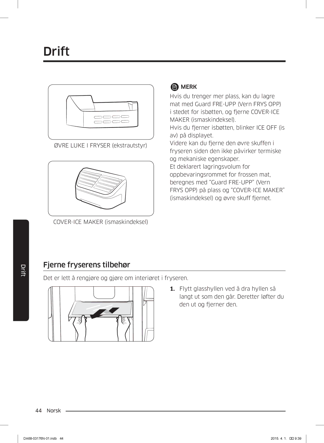 Samsung RH56J69187F/EF manual Fjerne fryserens tilbehør, Merk 