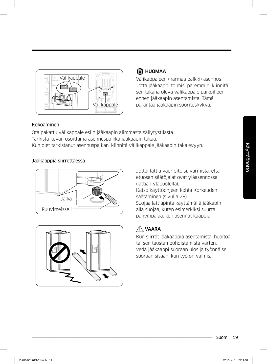 Samsung RH56J69187F/EF manual Huomaa, Vaara 