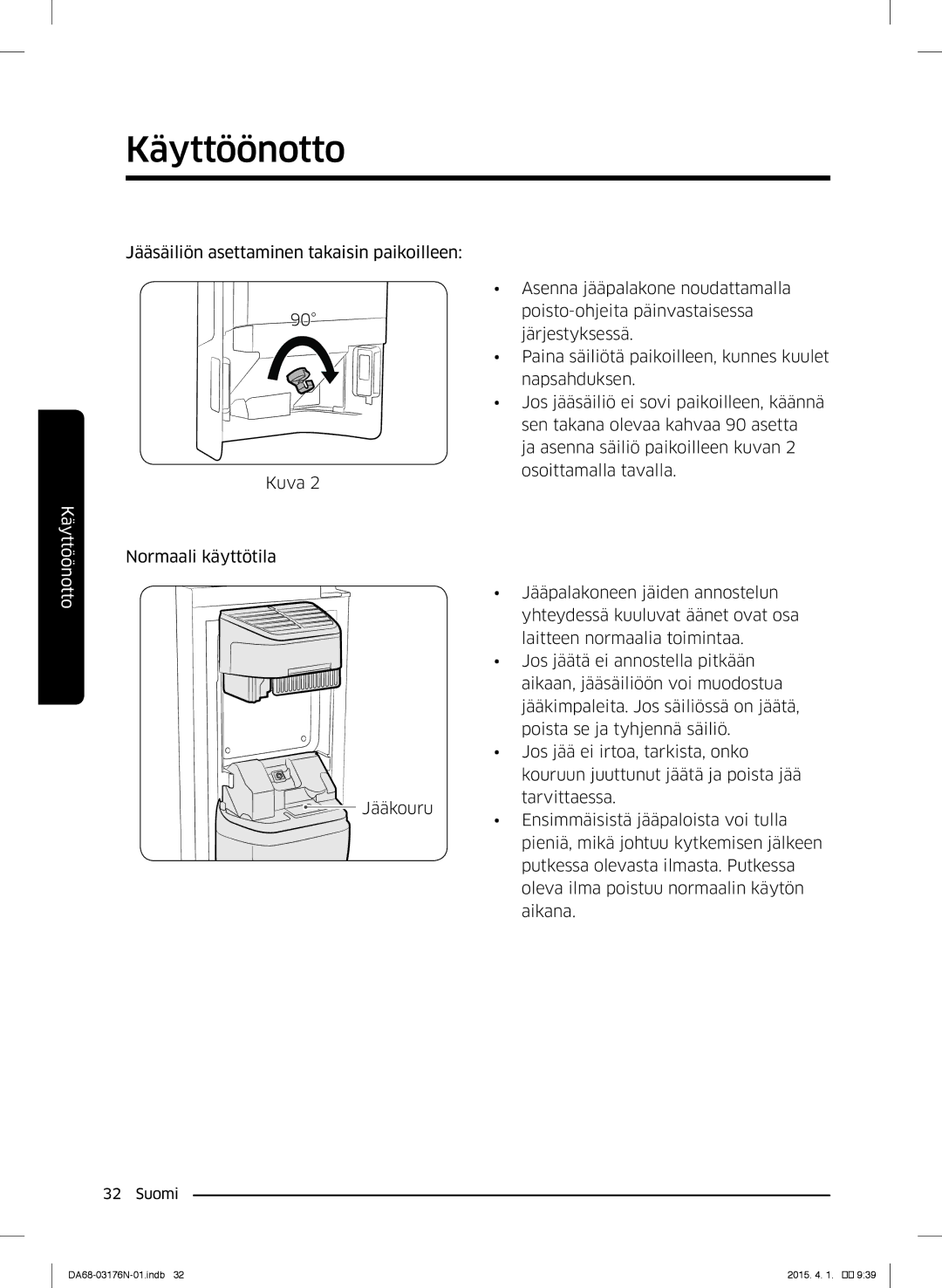 Samsung RH56J69187F/EF manual Käyttöönotto 