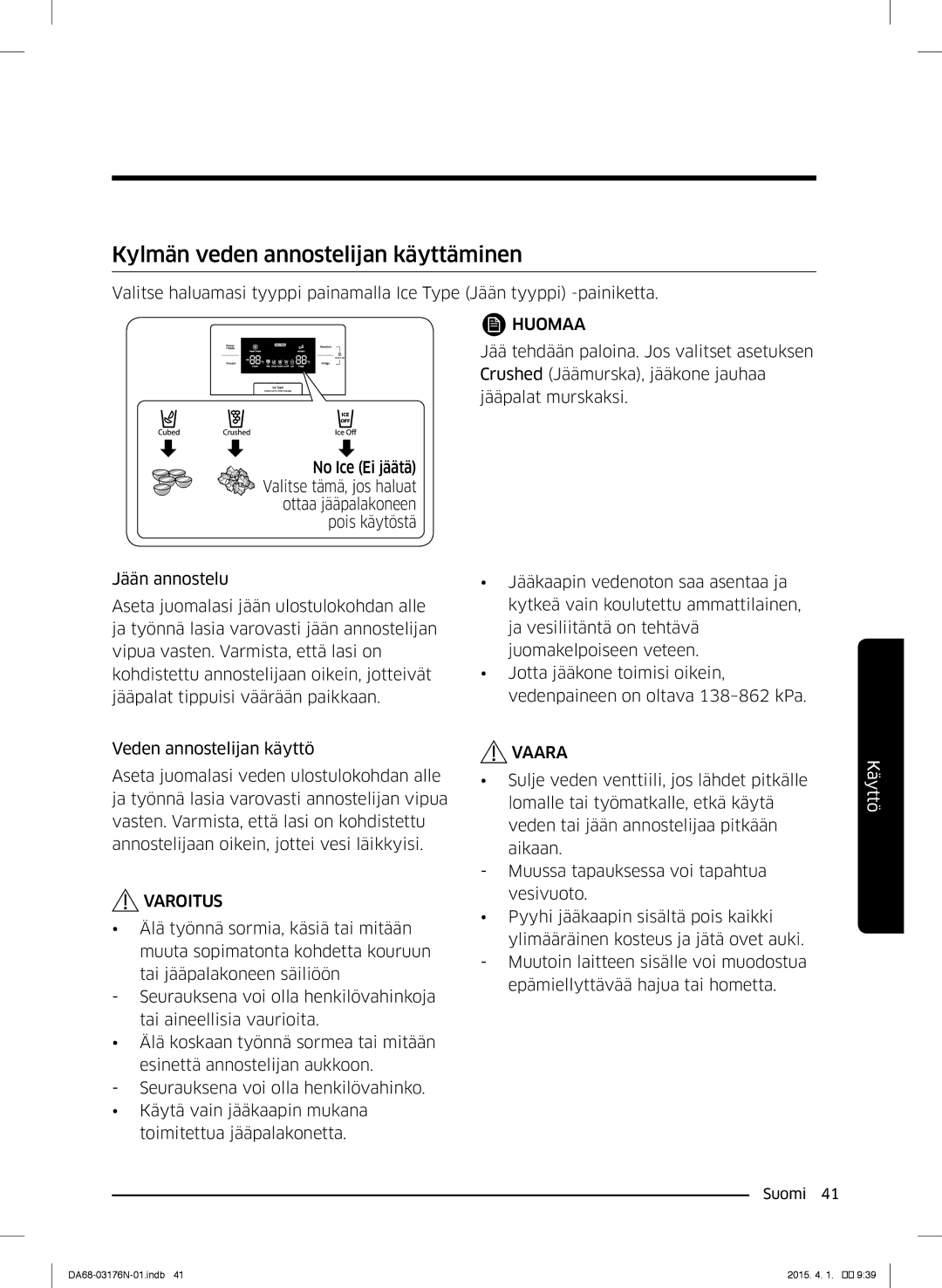 Samsung RH56J69187F/EF manual Kylmän veden annostelijan käyttäminen, Varoitus 