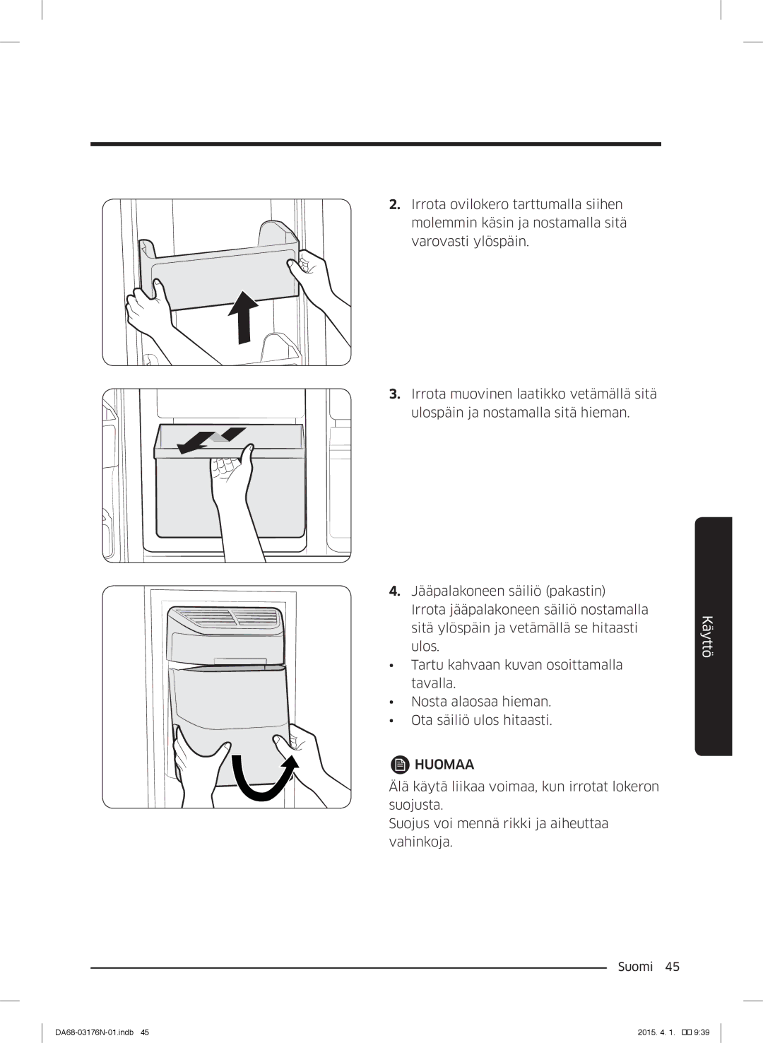 Samsung RH56J69187F/EF manual Huomaa 