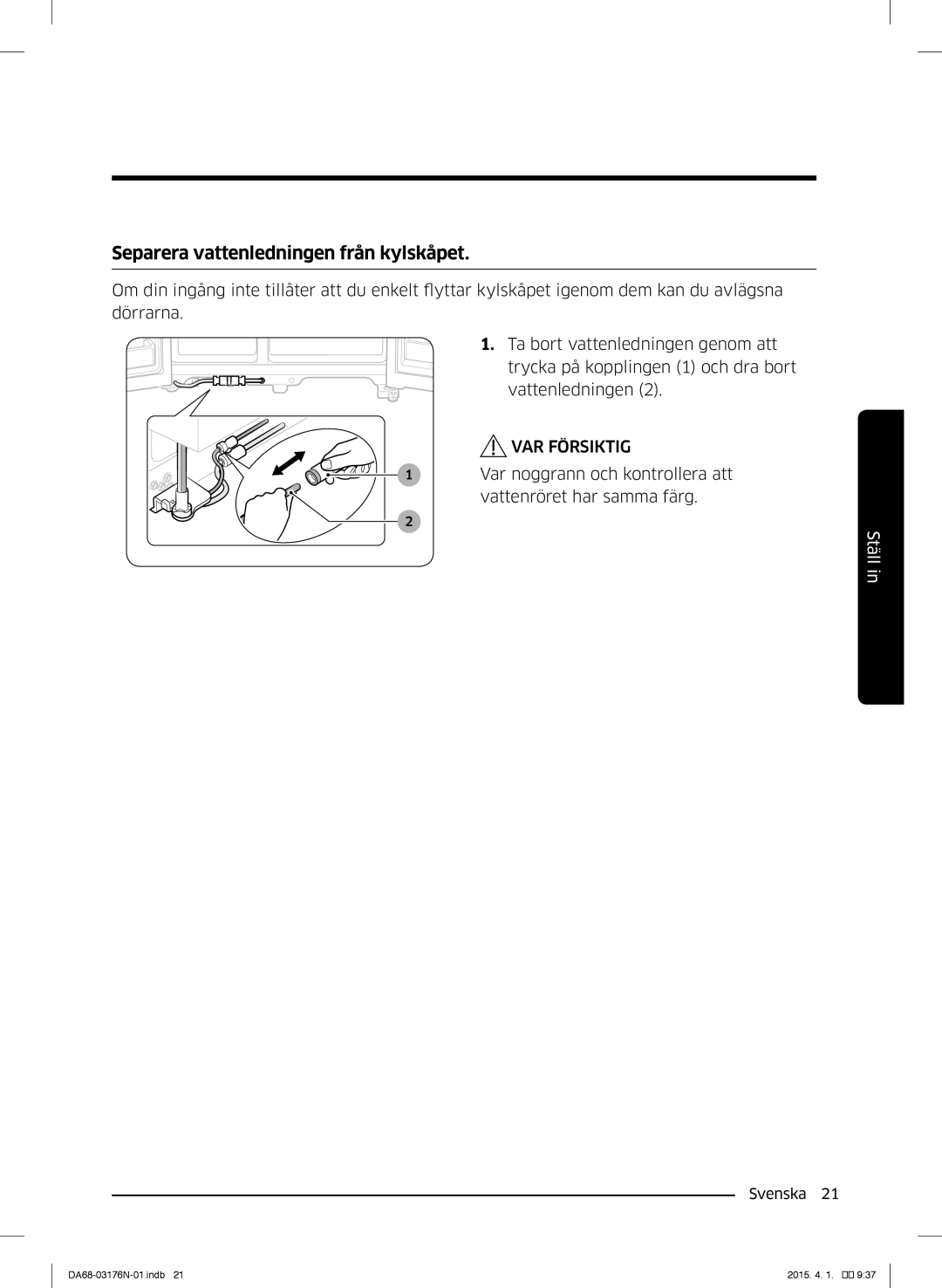 Samsung RH56J69187F/EF manual Separera vattenledningen från kylskåpet 