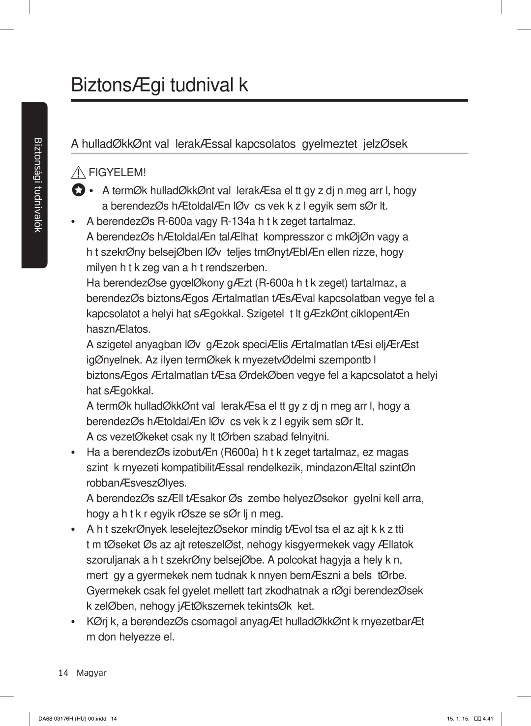 Samsung RH56J69187F/EF manual Figyelem 