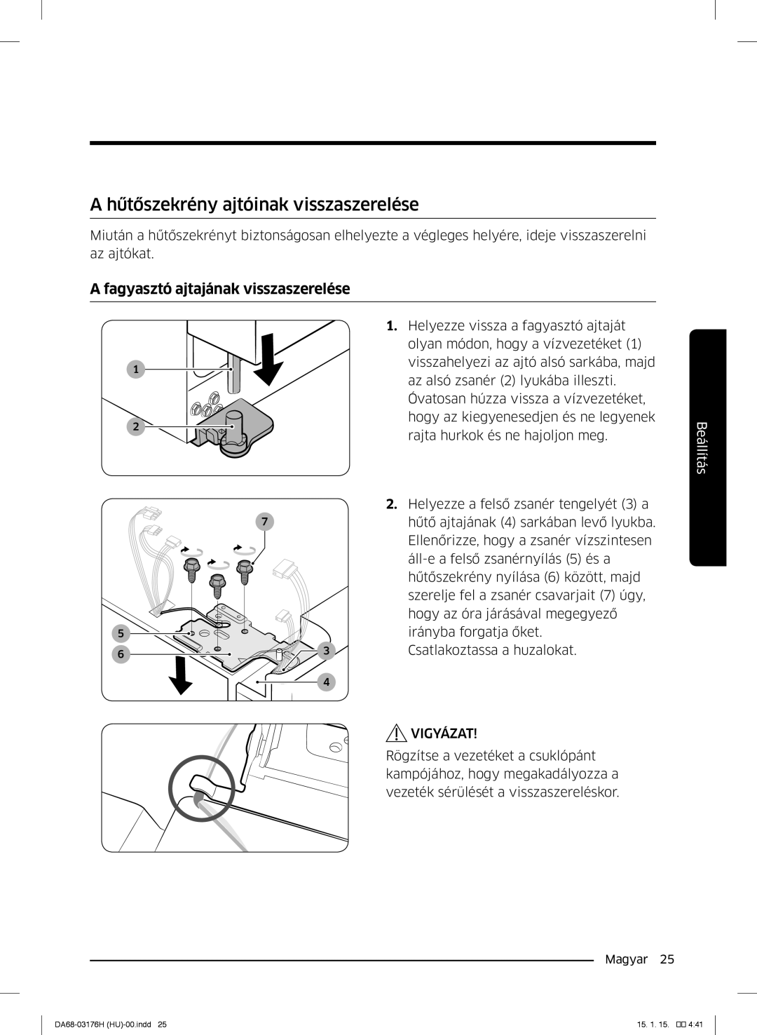 Samsung RH56J69187F/EF manual Hűtőszekrény ajtóinak visszaszerelése, Fagyasztó ajtajának visszaszerelése 