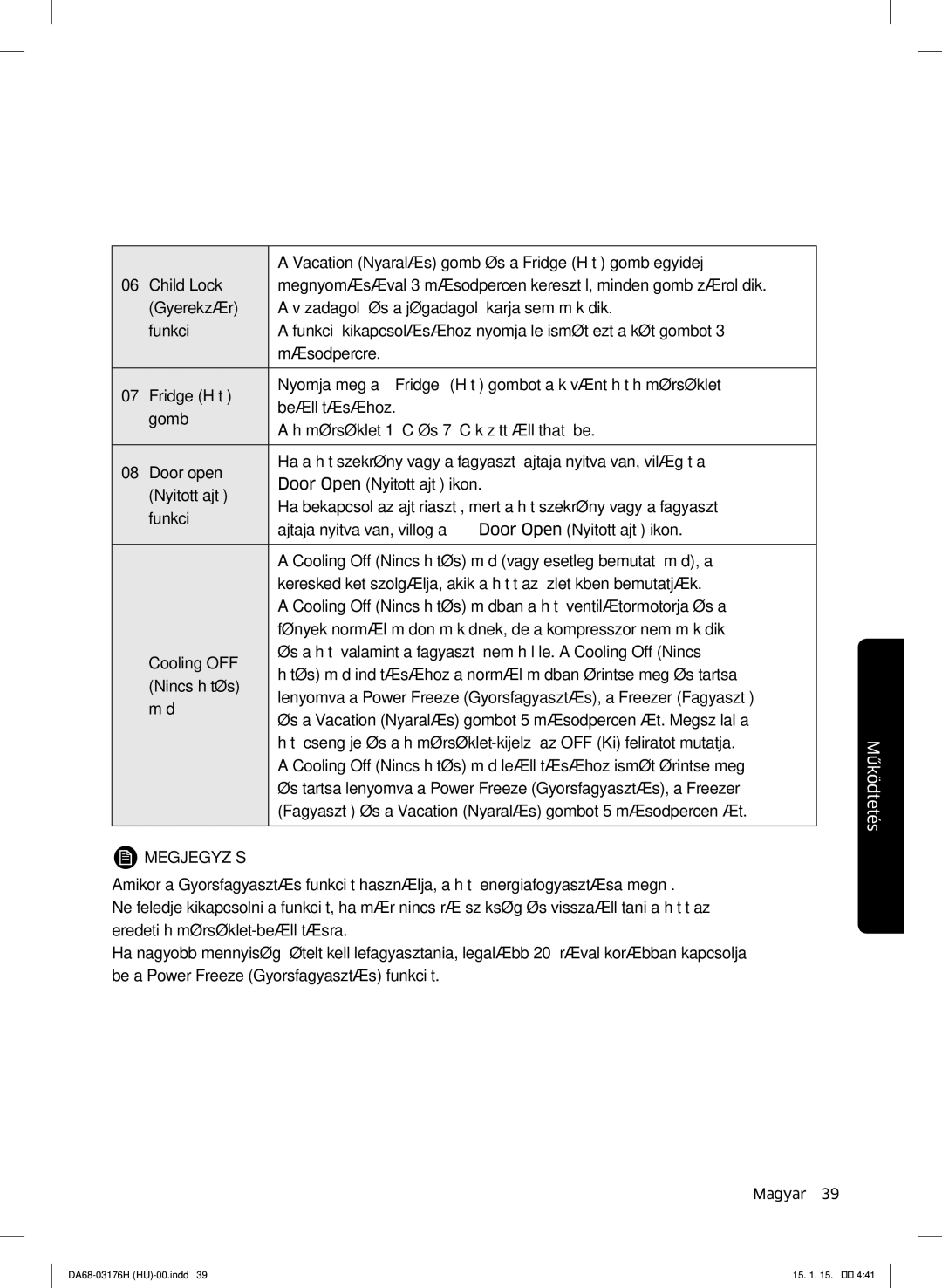 Samsung RH56J69187F/EF manual Vacation Nyaralás gomb és a Fridge Hűtő gomb egyidejű 